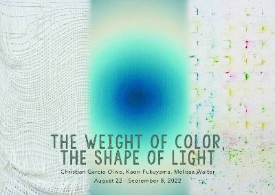 flyer for 'The Weight of Color, The Shape of Light.'
