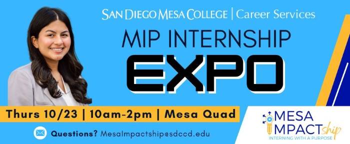 MIP Internship Expo - 10/23 @ 10am-2pm, Mesa Quad